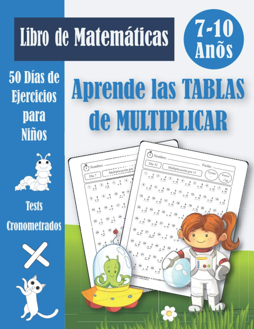 Aprende las Tablas de multiplicar para niños: Cuaderno de ejercicios