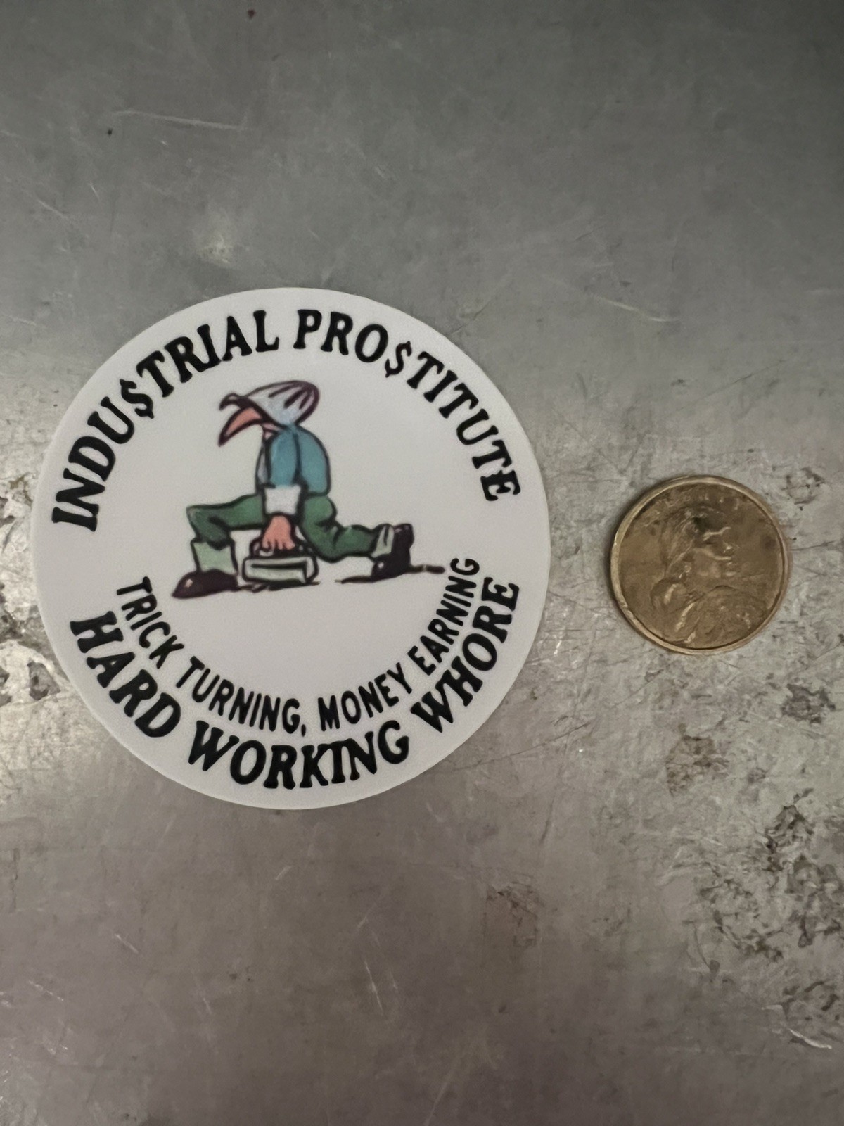 Industrial Prostitute Hardhat Sticker 3” Diameter Industrial Prostitute Hardhat Sticker 3” Diameter
