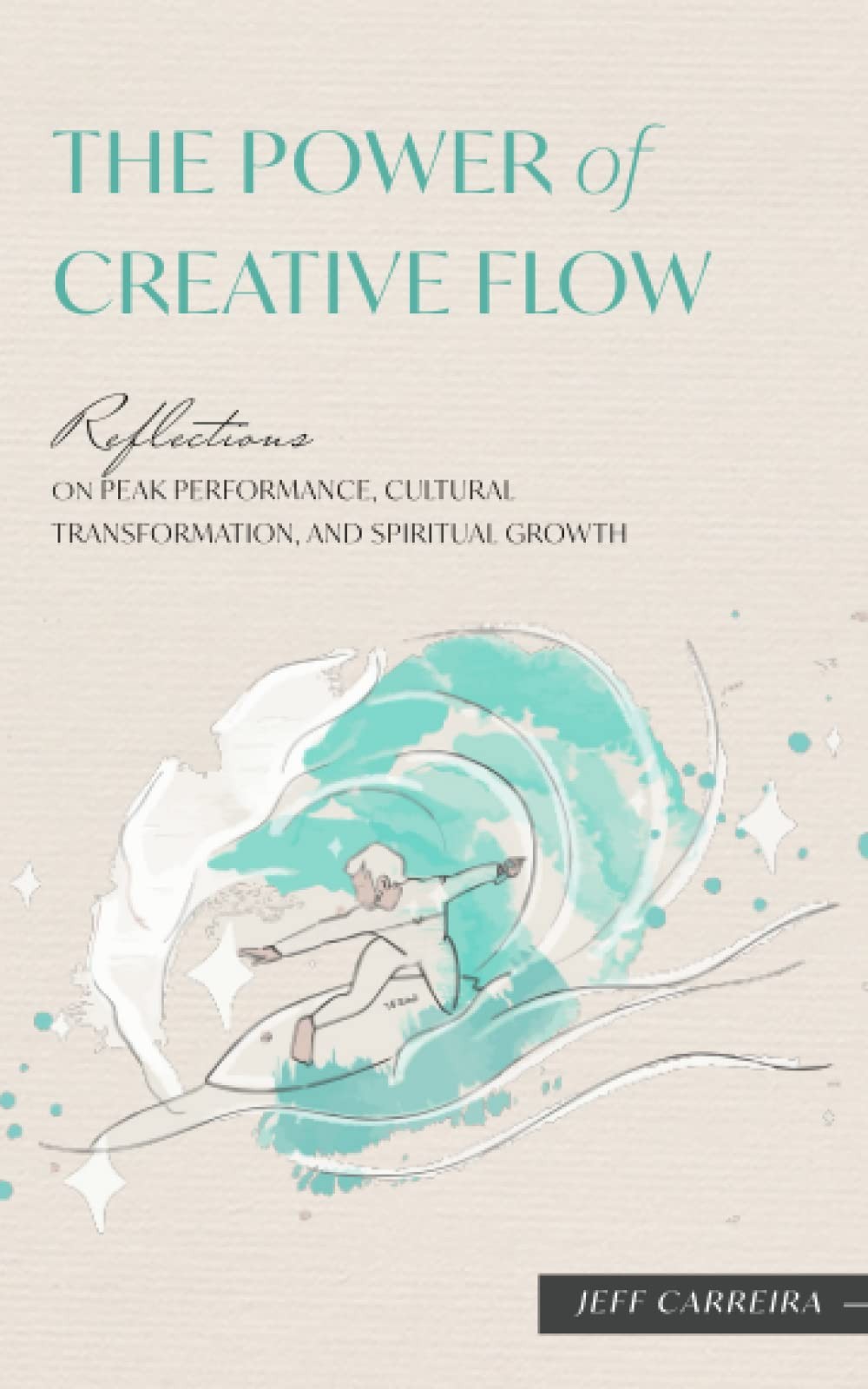 The Power of Creative Flow: Reflections on Peak Performance, Cultural Transforma
