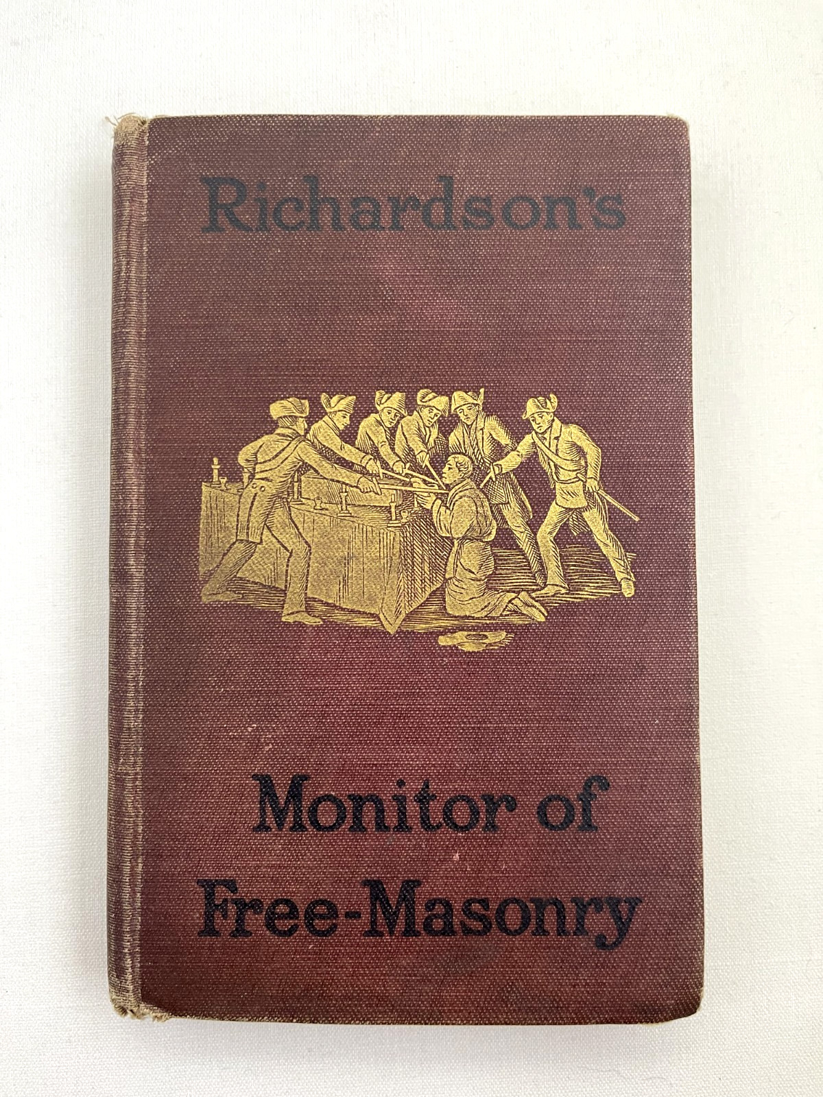 Richardson's Monitor of Freemasonry by Jabez Richardson 1890 Richardson's Monitor of Freemasonry by Jabez Richardson 1890