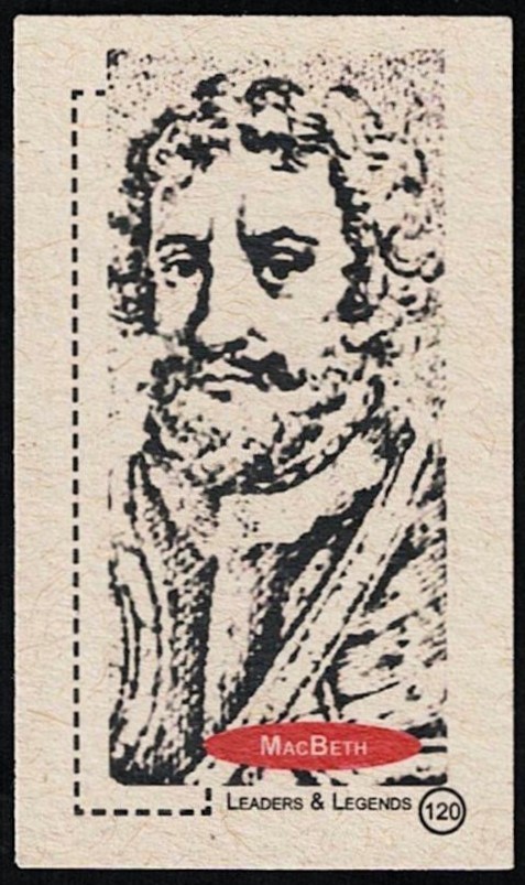 MACBETH - 2011 \'LEADERS & LEGENDS\' Card #120 - KING of SCOTLAND/ALBA * 1040-57