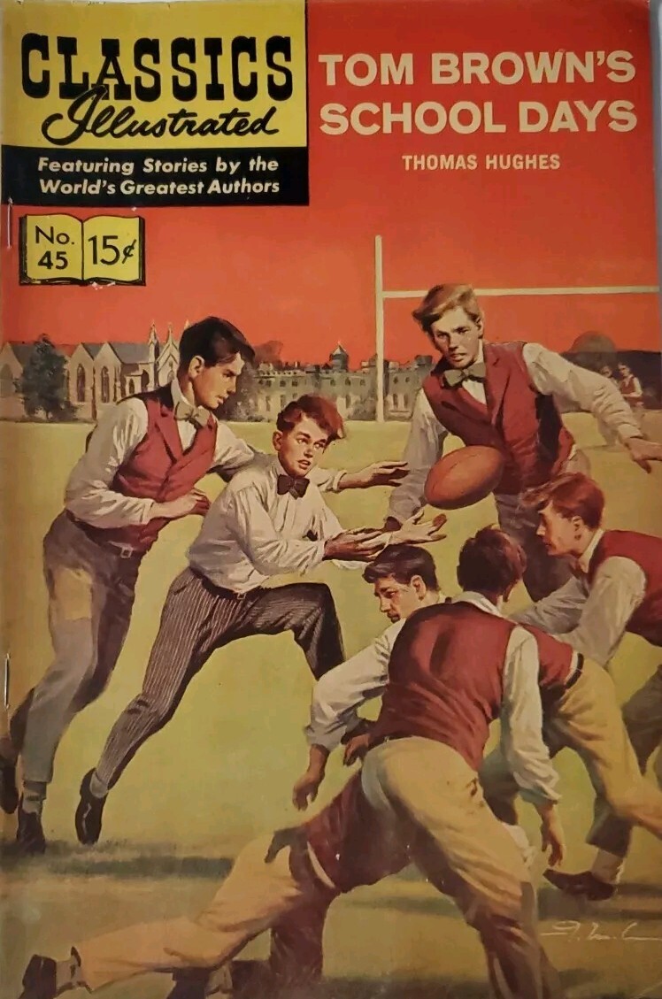Classics Illustrated Tom Brown’s School Days Thomas Hughes #45 Gilberton 1966