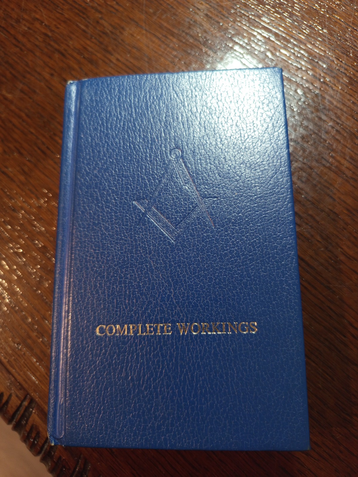 1982 The Complete Workings of Craft Freemasonry masonic/731 1982 The Complete Workings of Craft Freemasonry masonic/731