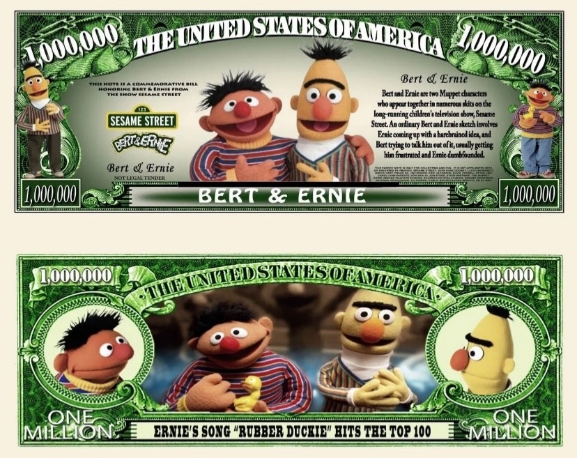 10 Pack Bert and Ernie Dollars Sesame Street Collectible Novelty Money Banknotes 10 Pack Bert and Ernie Dollars Sesame Street Collectible Novelty Money Banknotes