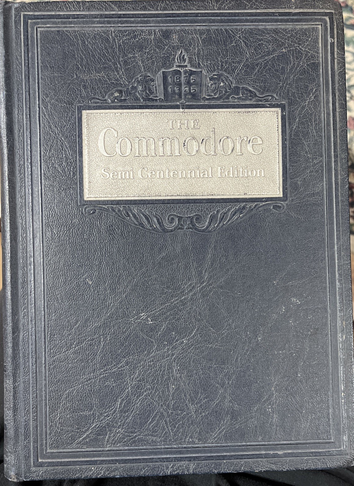 The Commodore 1925 Semi Centennial Edition Vanderbilt University College The Commodore 1925 Semi Centennial Edition Vanderbilt University College