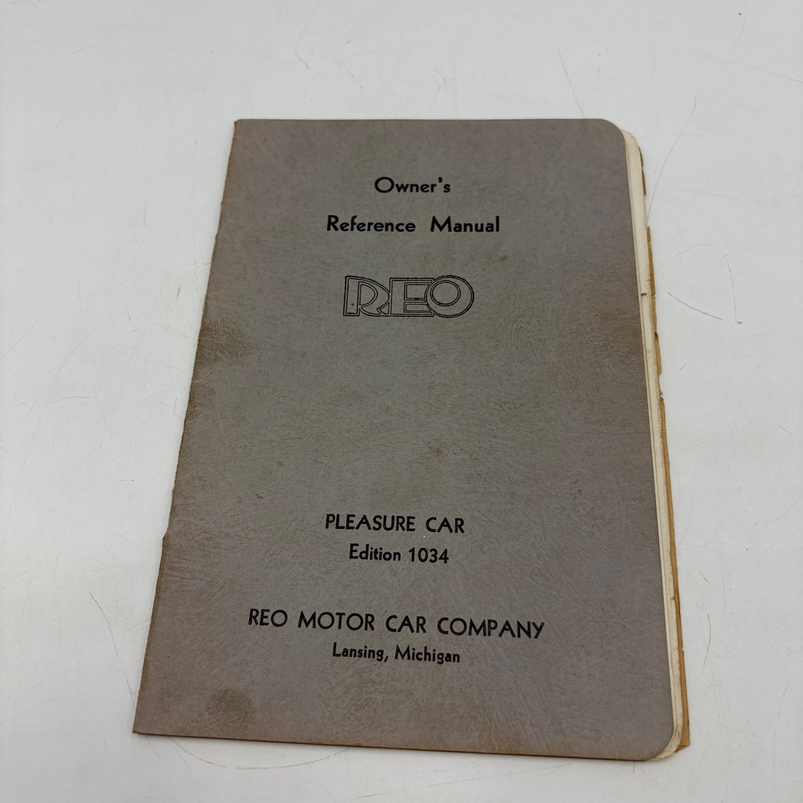 1934 REO Flying Cloud S4 S5 Owner’s Reference Manual PLEASURE CAR 1034 ORIGINAL