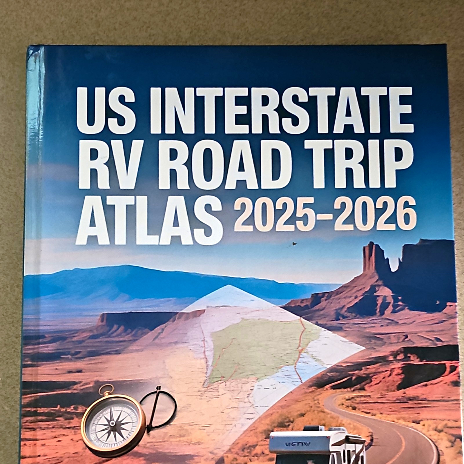 US Interstate RV Road Trip Atlas 2025-2026 US Interstate RV Road Trip Atlas