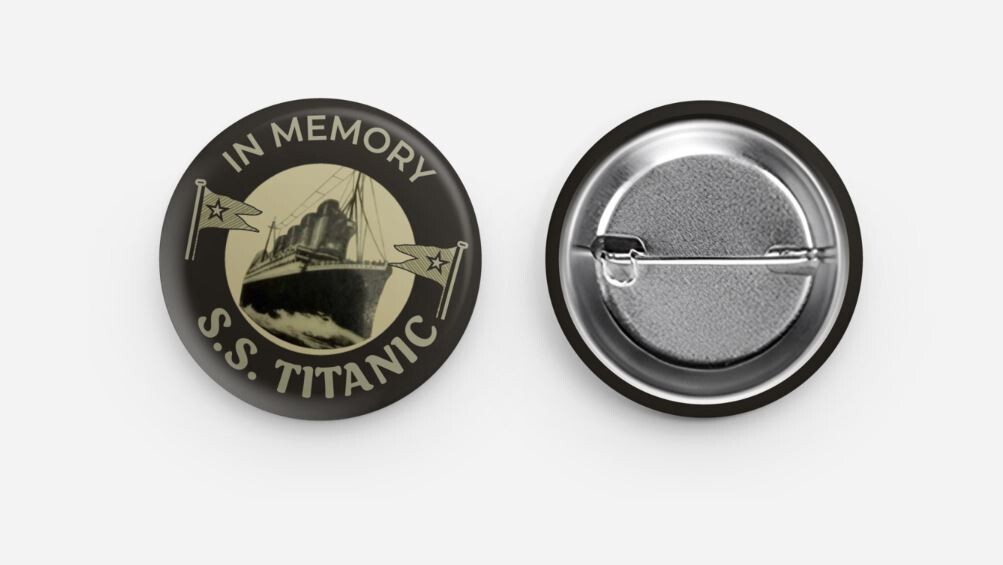 In Memory SS Titanic Pin back button. Exact replica of the originals.