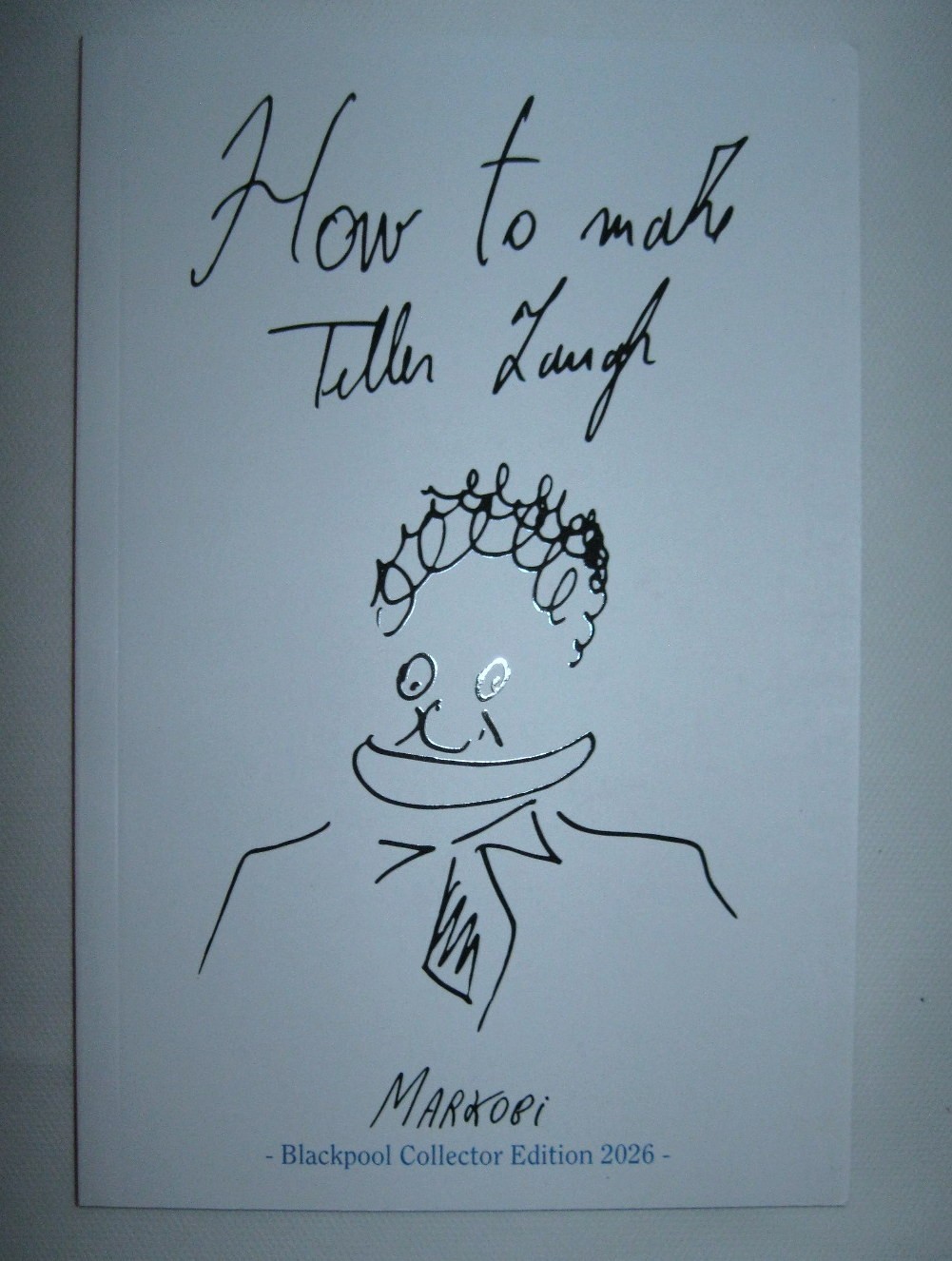 New How to Make Teller Laugh by Markobi Blackpool Collector Edition 2026