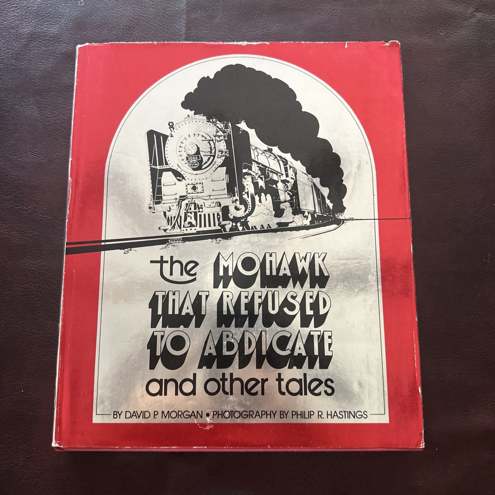 The Mohawk That Refused to Abdicate & Other Tales by David Morgan The Mohawk That Refused to Abdicate & Other Tales by David Morgan
