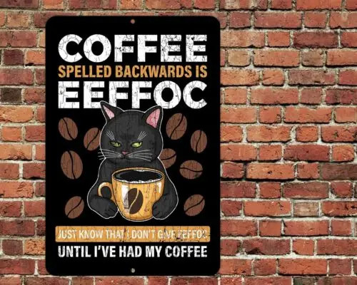 Black Cat Coffee Spelled Backwards Is EEFFOC Aluminum Tin Metal Signs Home Décor