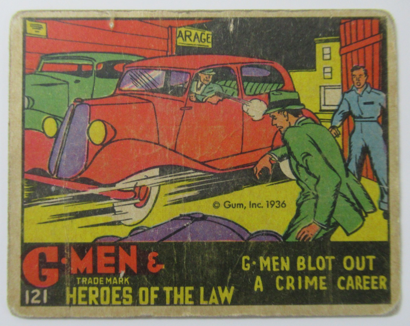 1936 Gum Inc G-Men & Heroes of the Law #121 Blot Out Crime Career 1936 Gum Inc G-Men & Heroes of the Law #121 Blot Out Crime Career