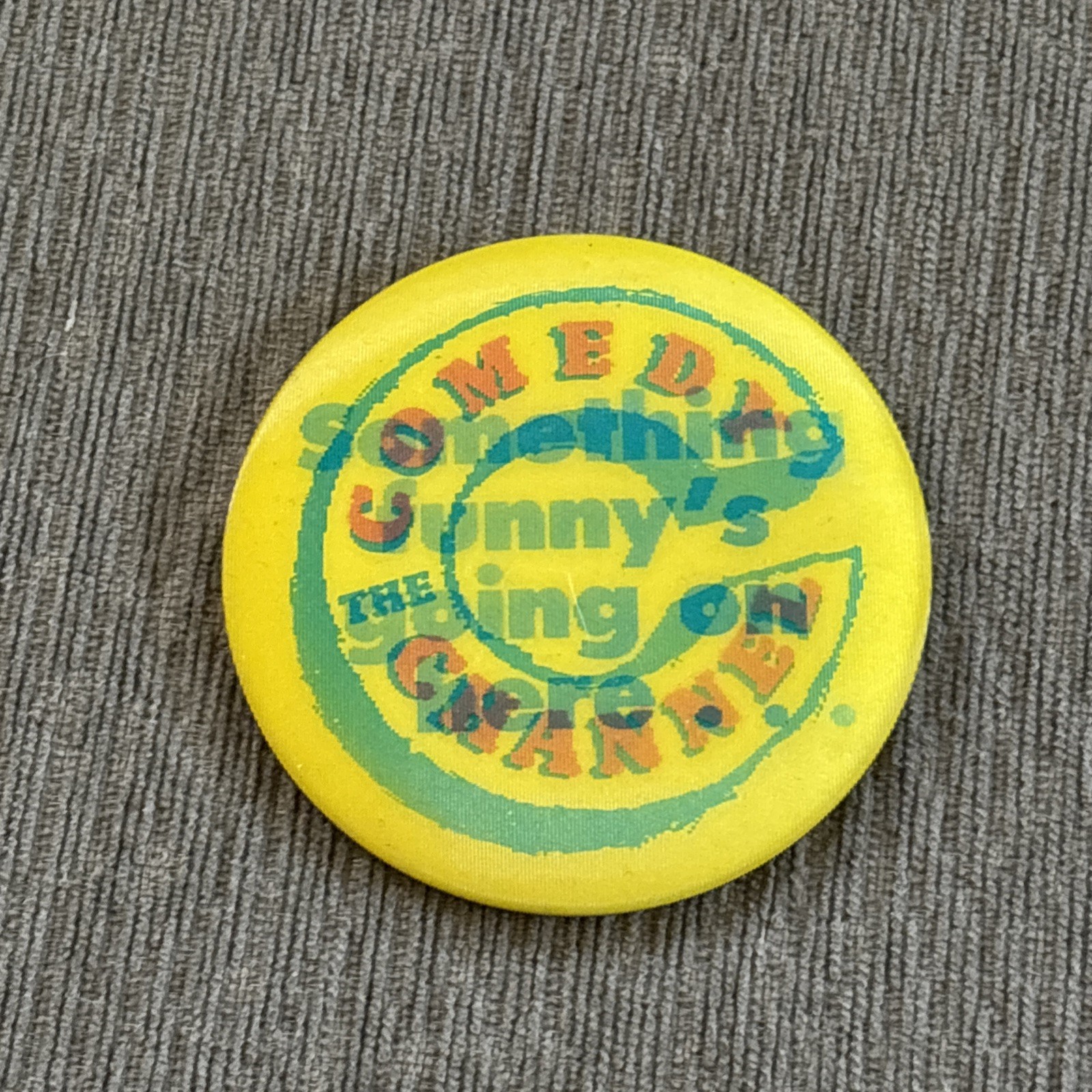 Vintage Comedy Central Channel Something Funny’s Going On Here Pin Button 3in