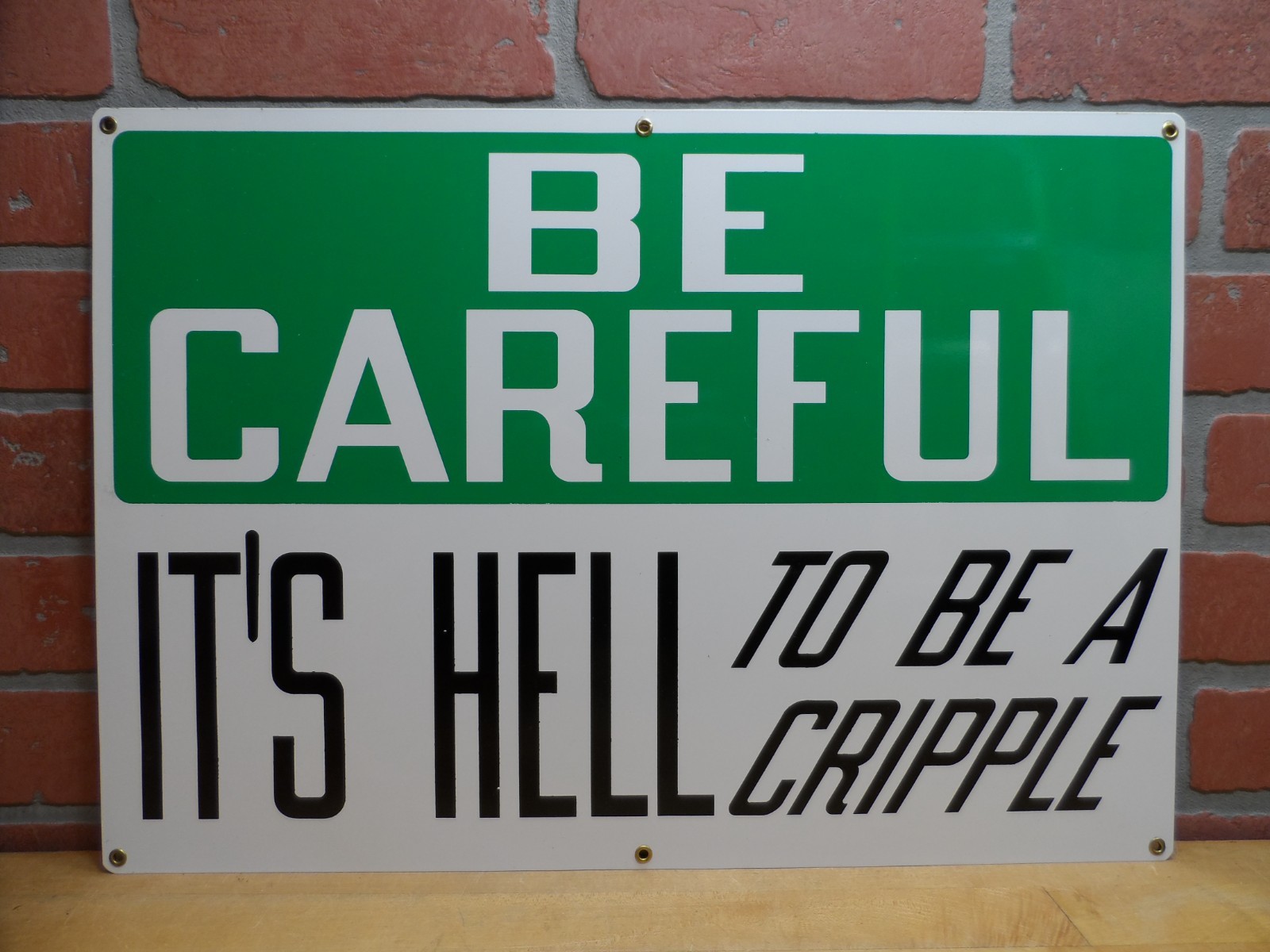 BE CAREFUL IT'S HELL TO BE A CRIPPLE Original Old Sign Stonehouse NOS Safety Ad BE CAREFUL IT'S HELL TO BE A CRIPPLE Original Old Sign Stonehouse NOS Safety Ad