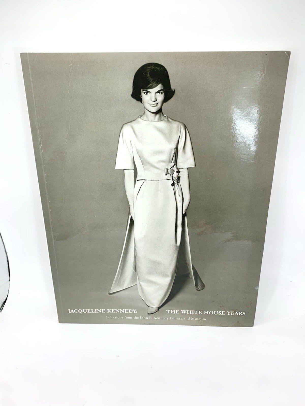 Jacqueline Kennedy: The White House Years - 2001 - Second Printing Jacqueline Kennedy: The White House Years - 2001 - Second Printing