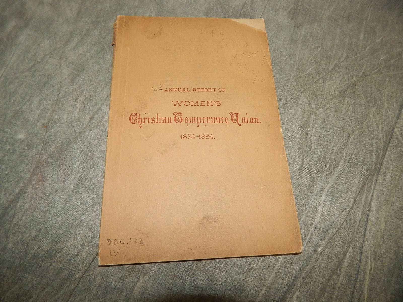 1884 (10th) Annual Report Women\'s Christian Temperance Union RARE