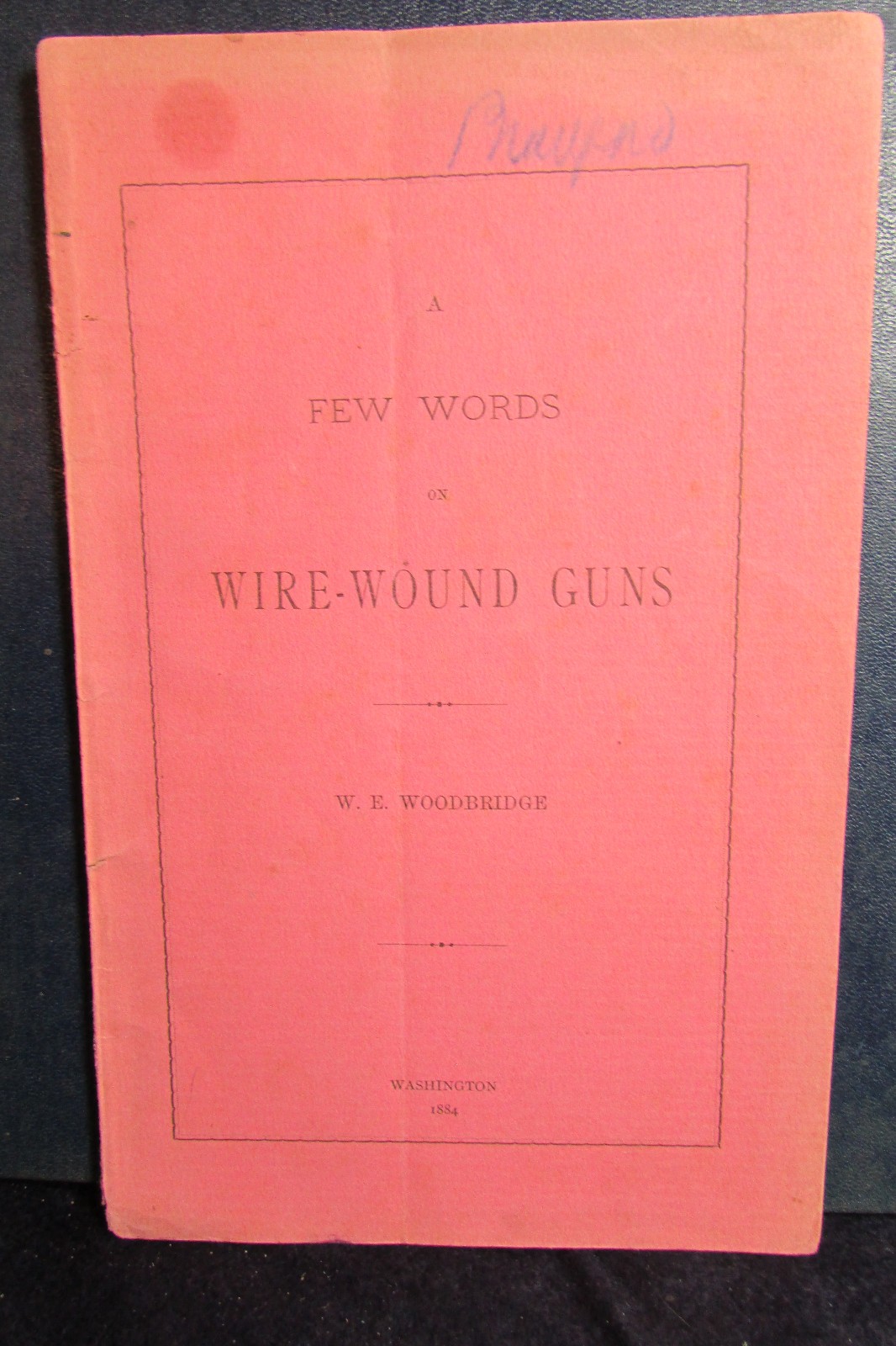 Pamphlet - A Few Notes on Wire Wound Guns 1884 - RARE