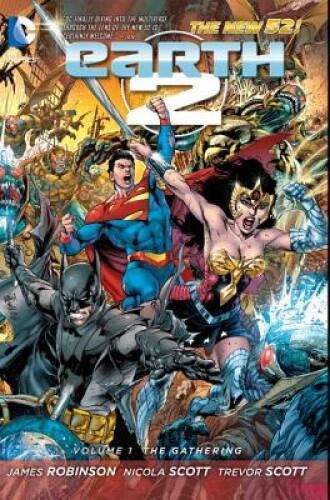 Earth 2 Vol. 1: The Gathering (The New 52) - Paperback By Robinson, James - GOOD