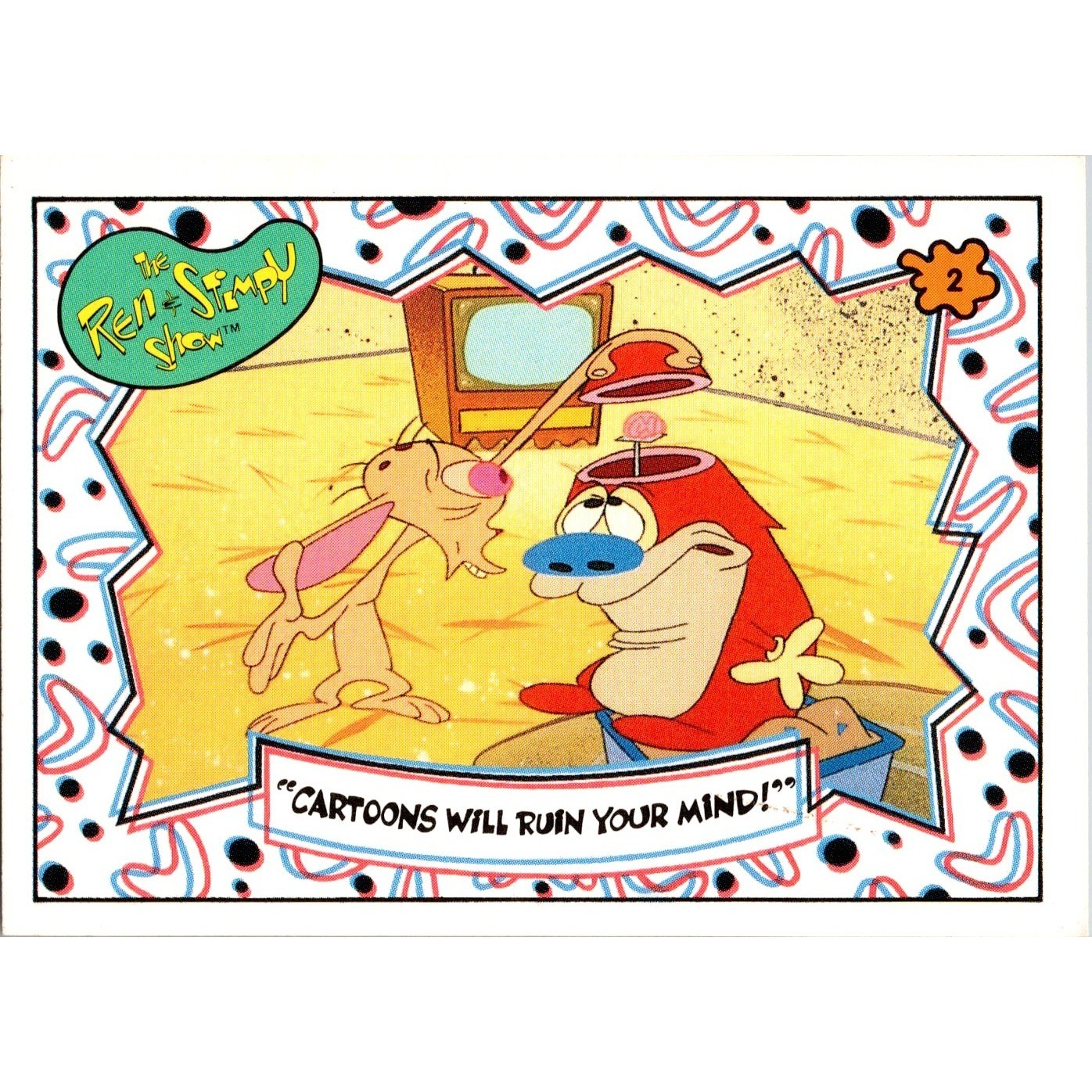 1993 Topps Ren and Stimpy Trading Card 2 Cartoons Will Ruin Your Mind Vintage