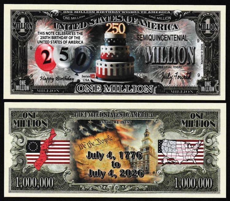 Lot of 100 BILLS- 250th Birthday to America July  4, 2026 Semiquincentenial Note