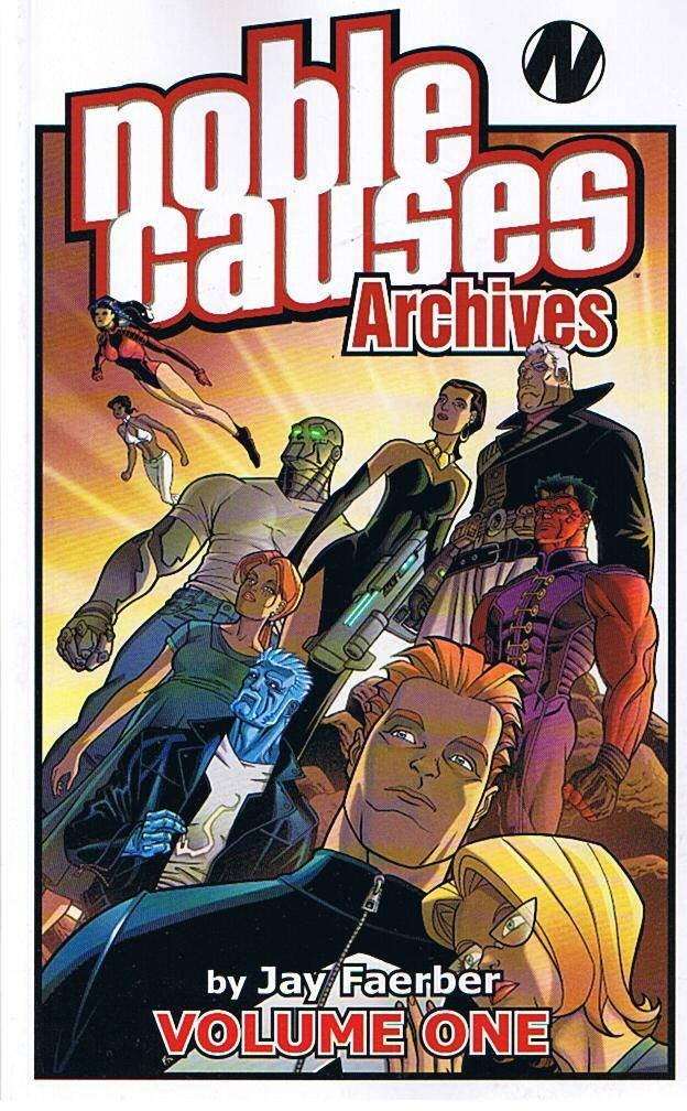 Noble Causes Archives Volume 1 Noble Causes Archives Volume 1