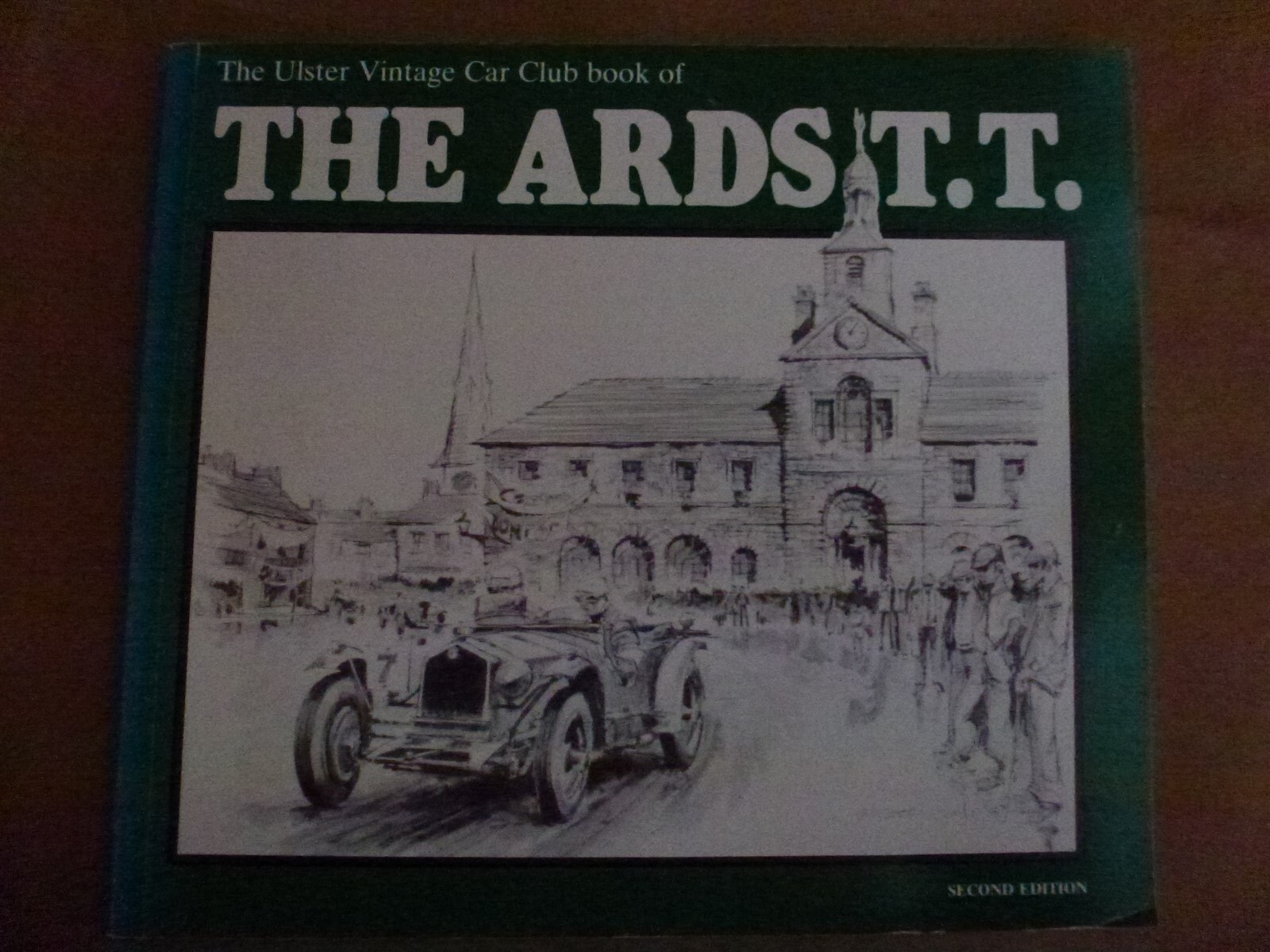 Book The Ulster Vintage Car Club Book of The Ards T.T. 2nd Ed. 1978, A-cond.