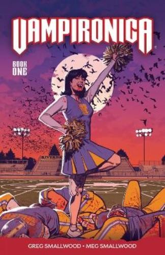 Greg Smallwood Megan Smallwood Vampironica Vol. 1 (Paperback)