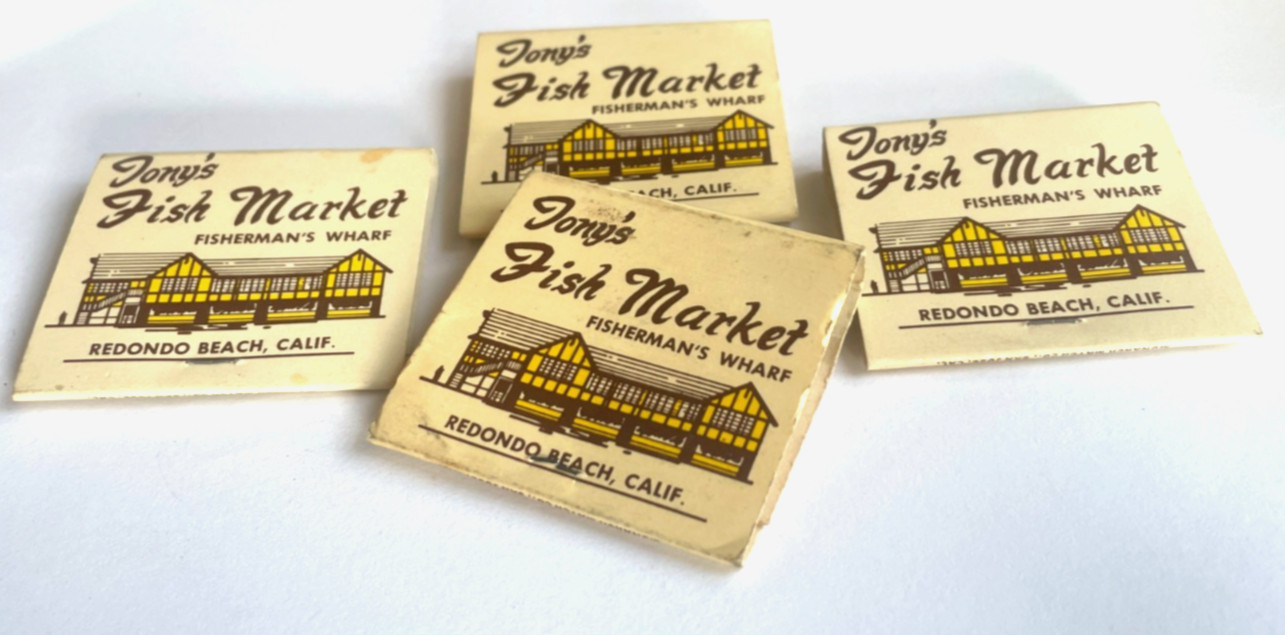 4 Vintage Tony\'s Fish Market - Redondo Beach, CA Matchbooks, 3 unstruck