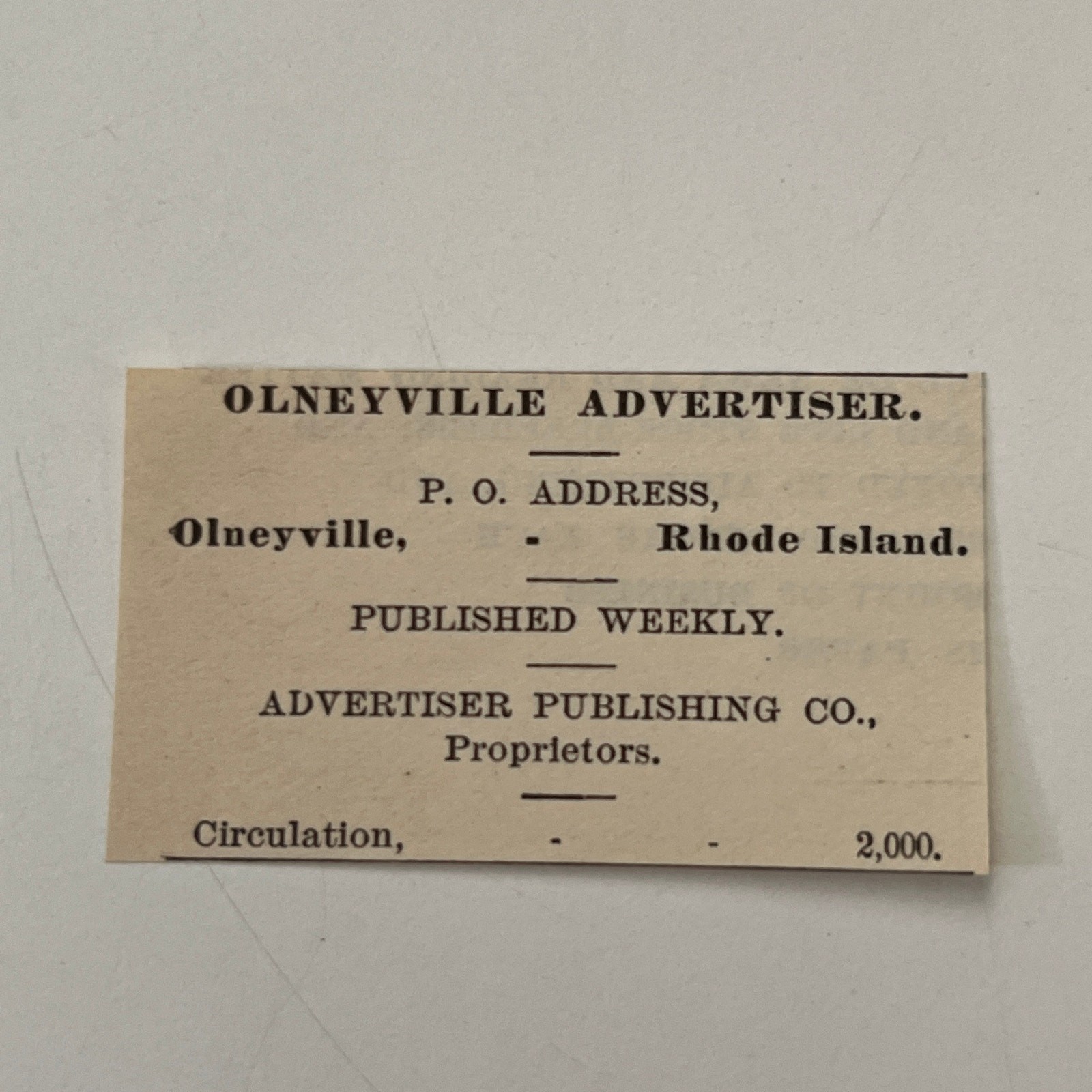 Olneyville Advertiser Publishing Co. Olneyville RI 1890 Newspaper Ad SAI7-S16 Olneyville Advertiser Publishing Co. Olneyville RI 1890 Newspaper Ad SAI7-S16