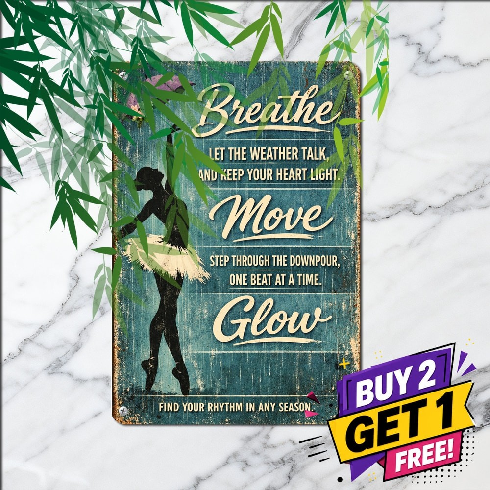 Learn To Dance In The Rain Inspiration Positivity Quote Metal Sign 8x12