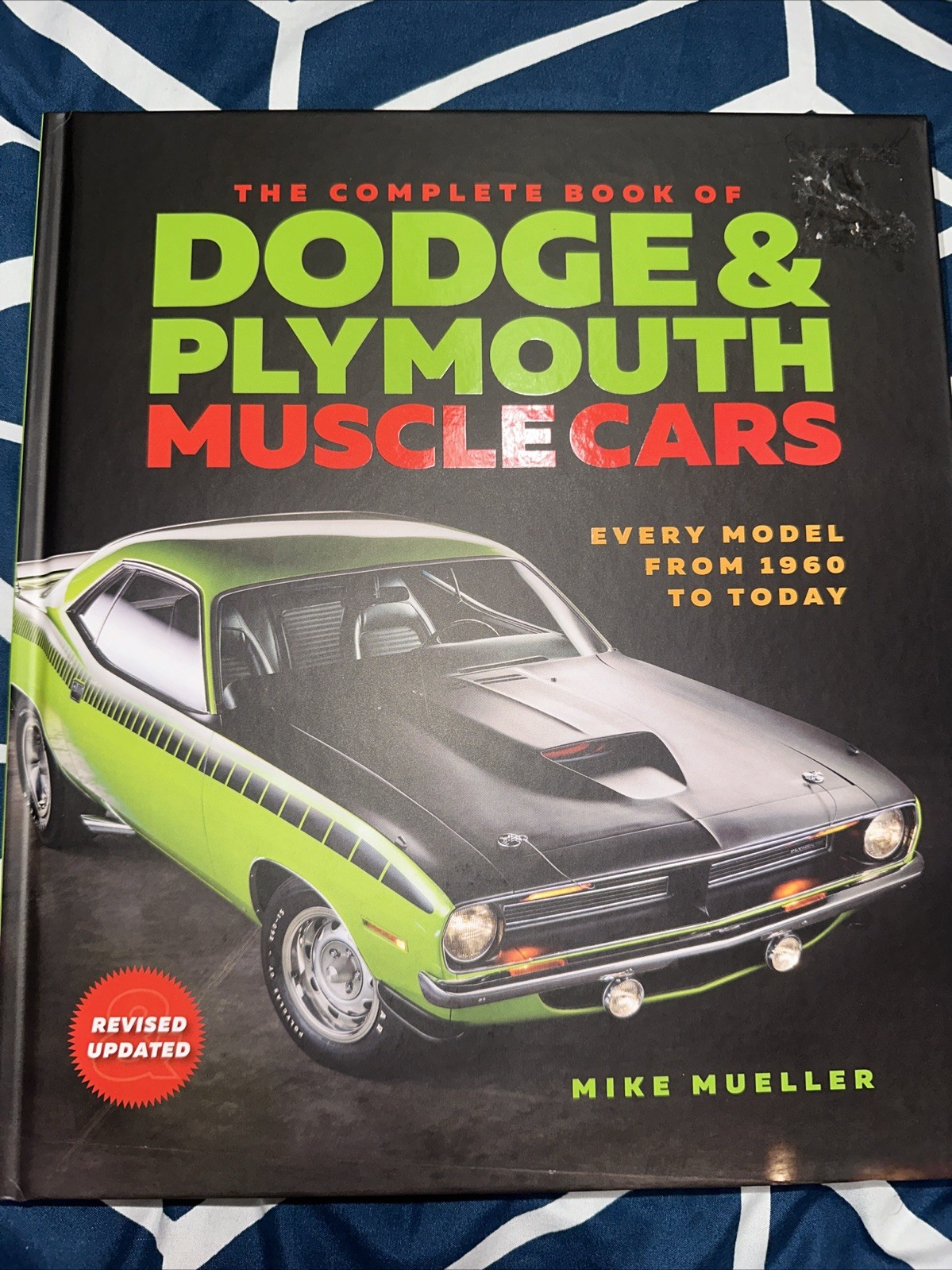 The Complete Book Of Dodge And Plymouth Muscle Cars 1960 To Today Mike Mueller The Complete Book Of Dodge And Plymouth Muscle Cars 1960 To Today Mike Mueller