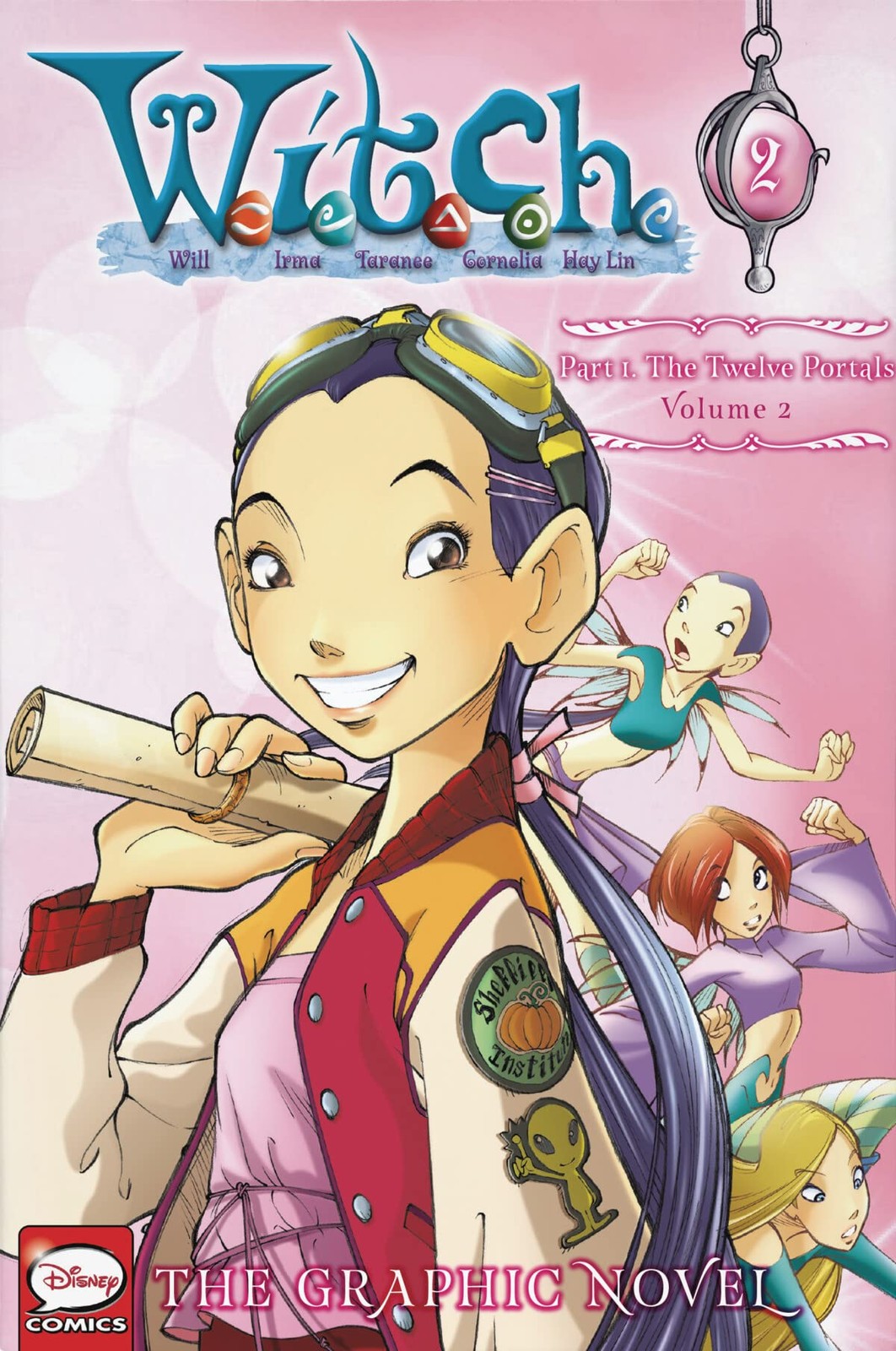 W.I.T.C.H. Part 1, Vol. 2: The Twelve Portals (W.I.T.C.H.: The Graphic Novel... W.I.T.C.H. Part 1, Vol. 2: The Twelve Portals (W.I.T.C.H.: The Graphic Novel...