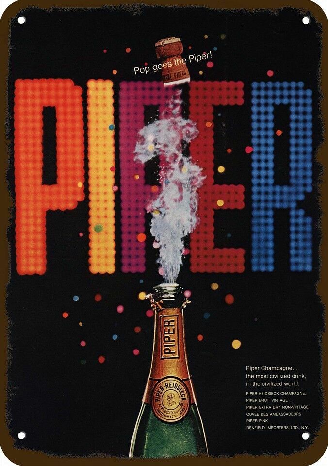 1968 PIPER HEIDSIECK Champagne Vintage-Look ***DECORATIVE REPLICA METAL SIGN*** 1968 PIPER HEIDSIECK Champagne Vintage-Look ***DECORATIVE REPLICA METAL SIGN***