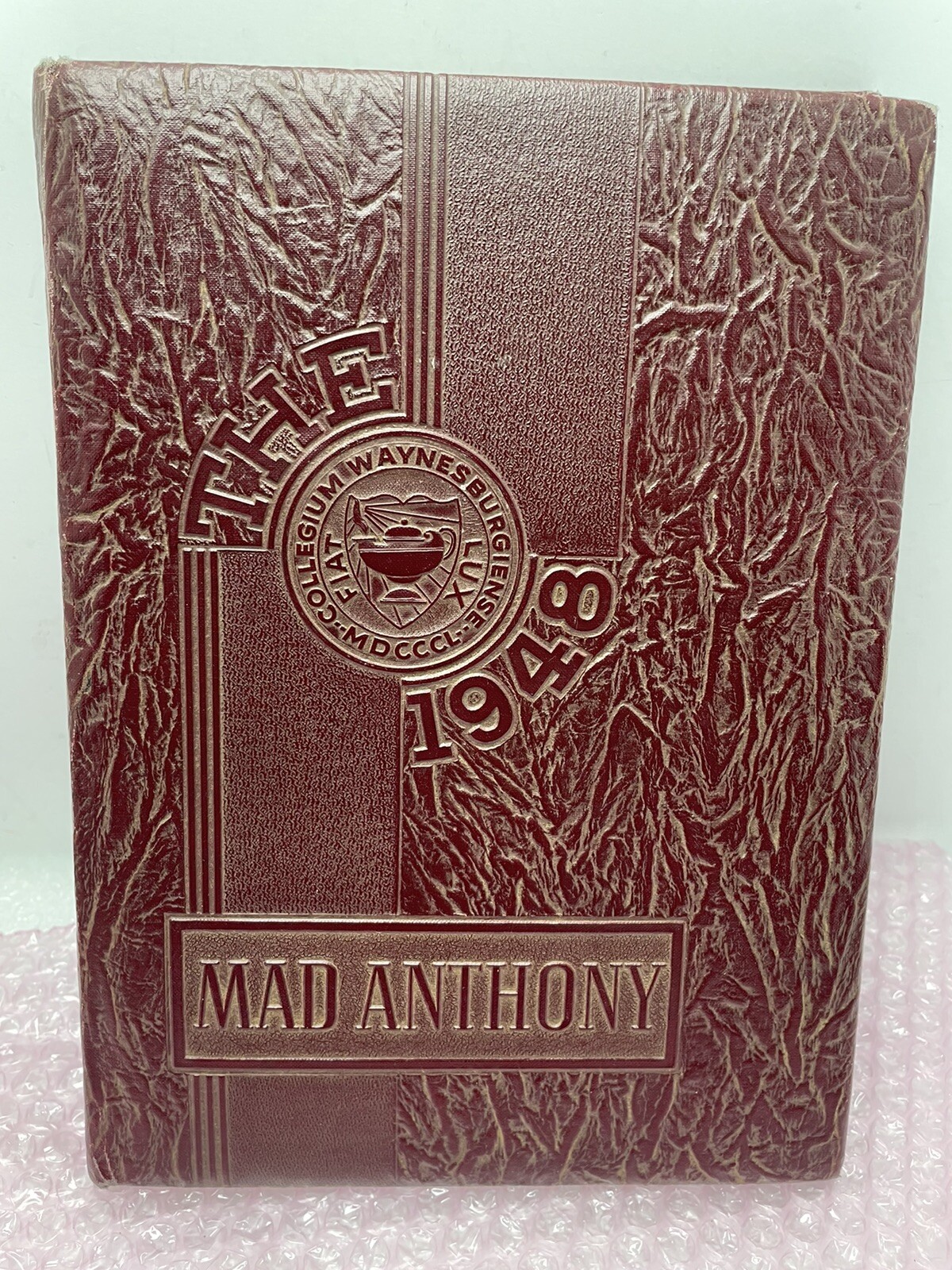 1948 WAYNESBURG UNIVERSITY COLLEGE YEARBOOK - FIAT LUX MAD ANTHONY PENNSYLVANIA 1948 WAYNESBURG UNIVERSITY COLLEGE YEARBOOK - FIAT LUX MAD ANTHONY PENNSYLVANIA
