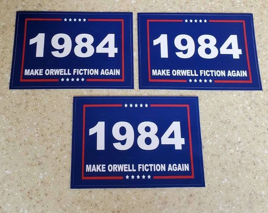 1984 MAKE ORWELL FICTION AGAIN lot  3 George Orwell MAGA PARODY Bumper Stickers 