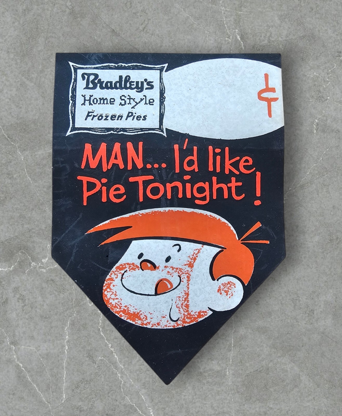 Vintage Bradleys Home Style Frozen Pies MAN... I'd Like Pie Tonight Sticker