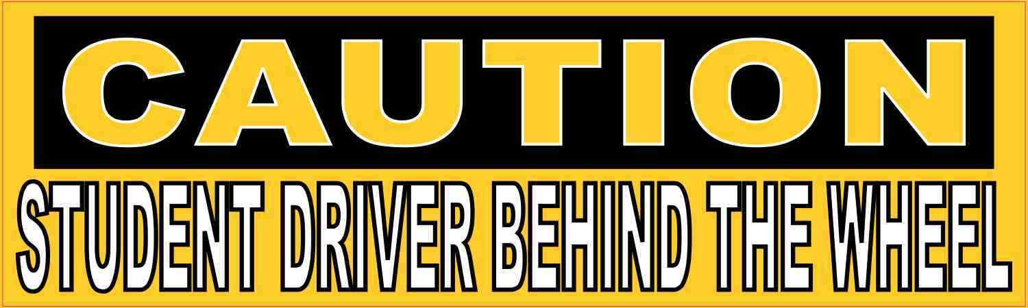 10 x 3 Student Driver Behind the Wheel Magnet Magnetic Car Bumper Warning Decal