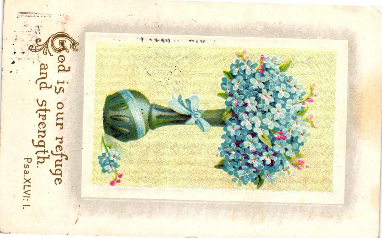 Vintage Postcard- GOD IS OUR REFUGE AND STRENGTH, BLUE FLOW Posted 1910 Embossed