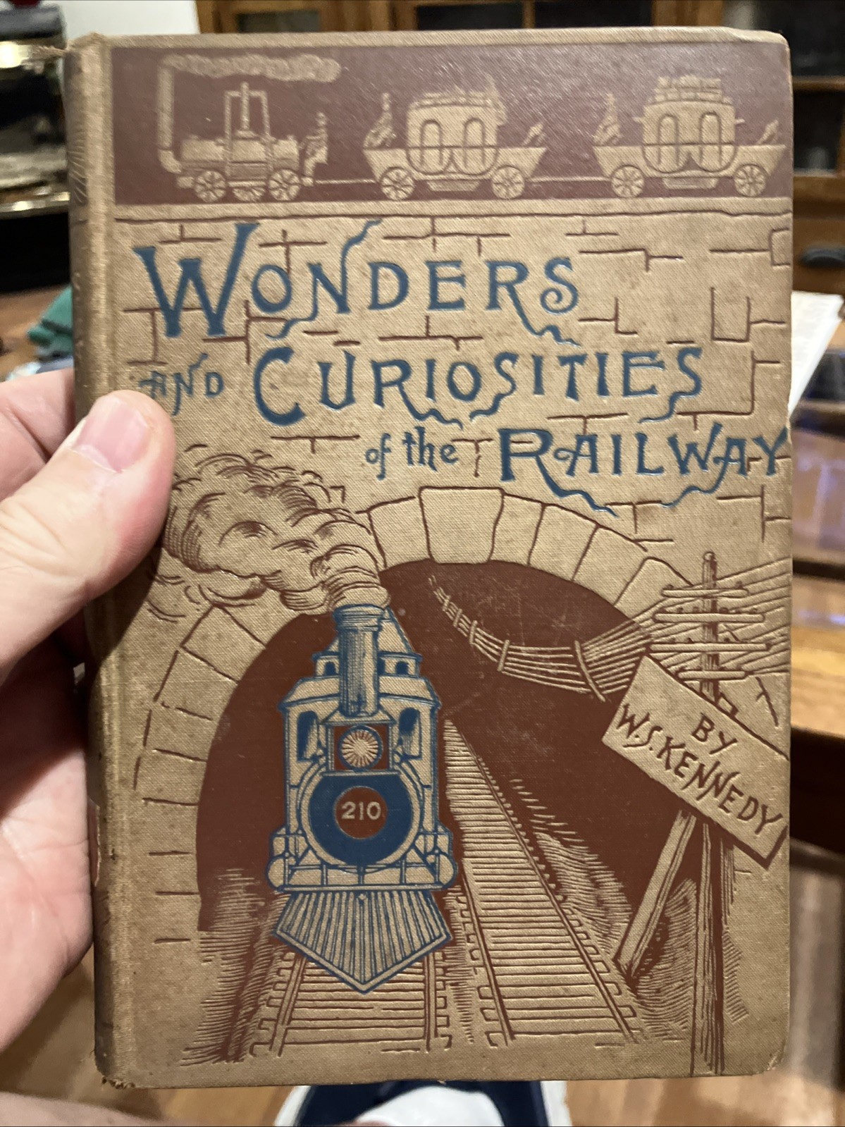 Wonders and Curiosities of the Railway W.S. Kennedy 1884