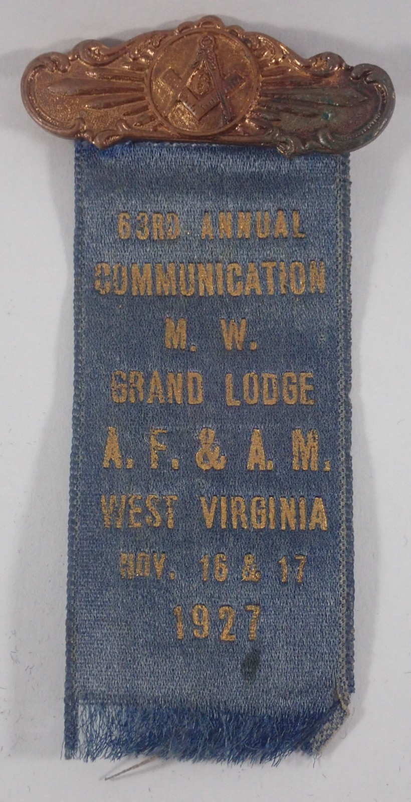 ANTIQUE 1927 M W GRAND LODGE AF & AM WEST VIRGINIA MASONIC DELEGATE BADGE ANTIQUE 1927 M W GRAND LODGE AF & AM WEST VIRGINIA MASONIC DELEGATE BADGE