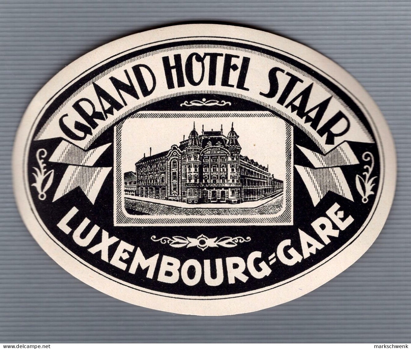 Vintage GRAND  HOTEL  STAAR  Luggage Label , Luxembourg MINT