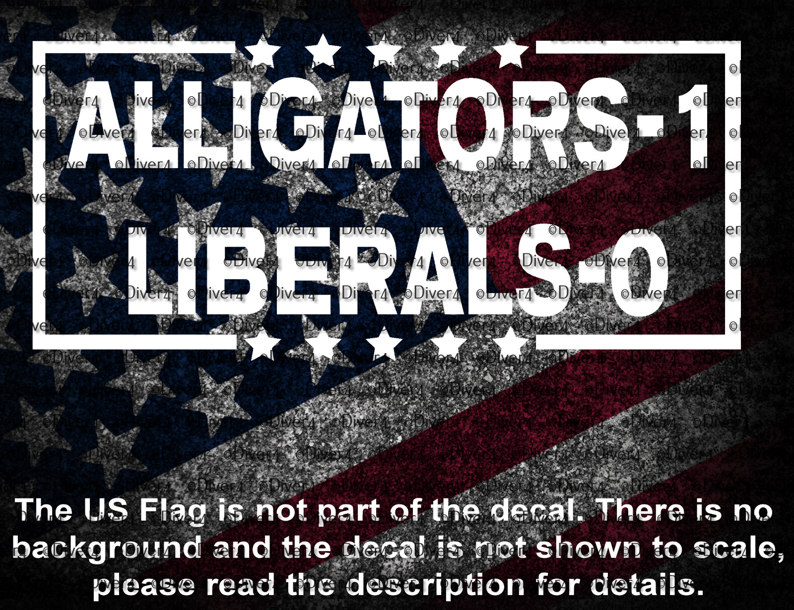 Alligators-1 Liberals-0 Cut Vinyl Decal US Seller MAGA Alligator Alcatraz