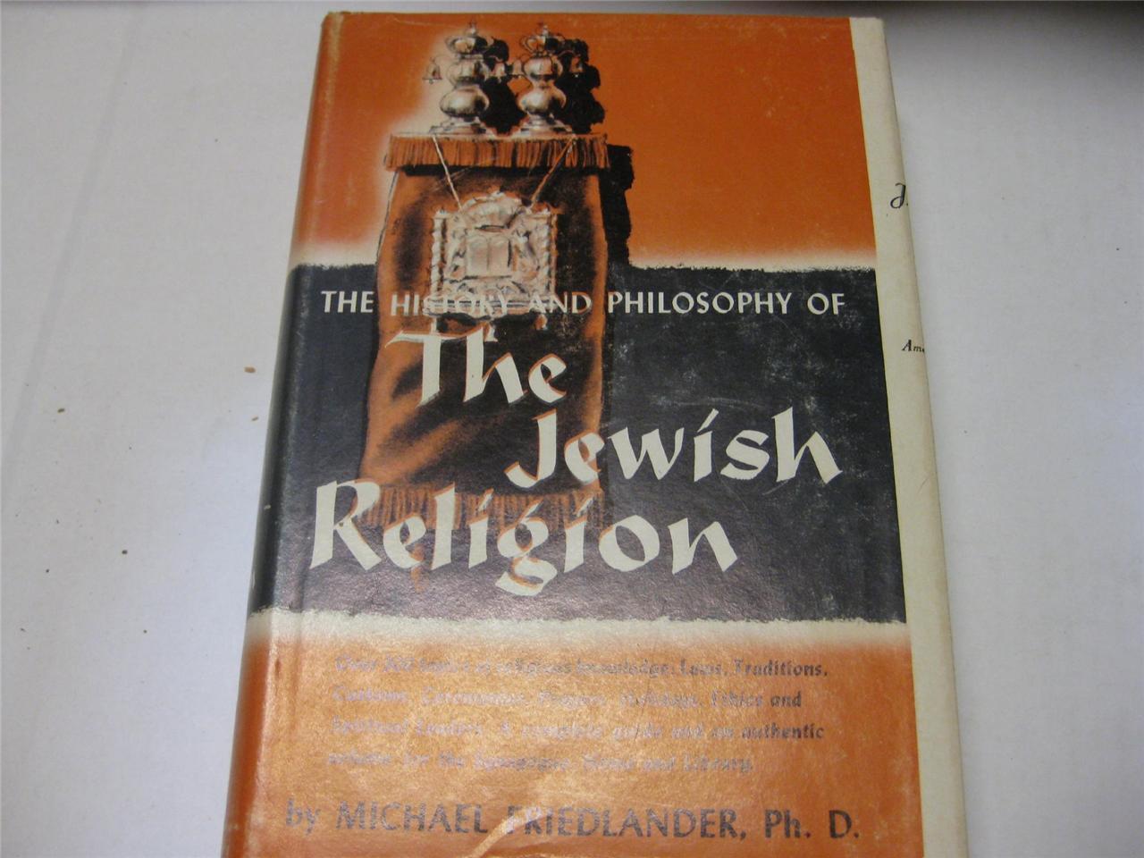 The History and Philosophy of The Jewish Religion by Michael Friedlander