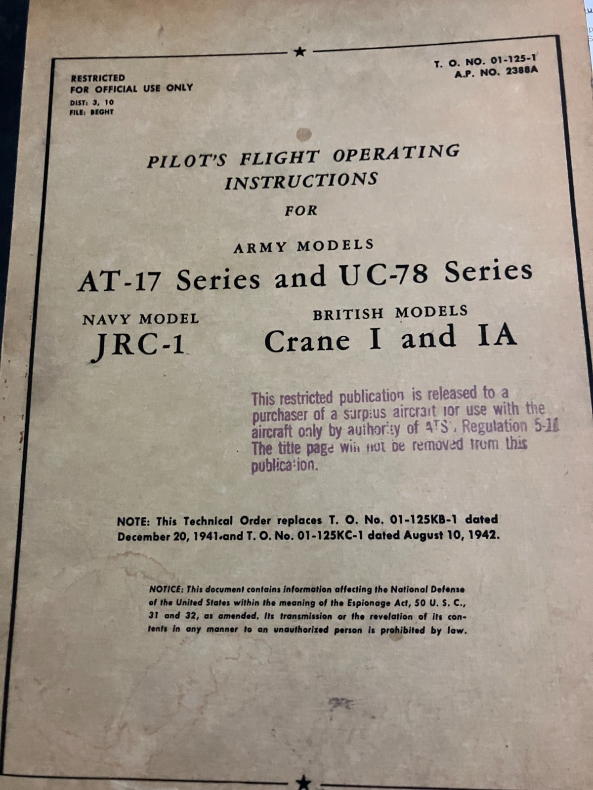 ORIGINAL WW-2 Pilots Flight Operating Instructions for AT-17 and UC-78 ORIGINAL WW-2 Pilots Flight Operating Instructions for AT-17 and UC-78