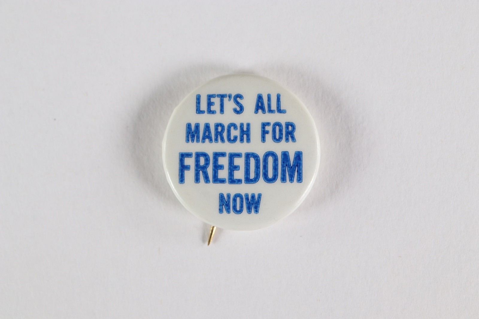 Rare 1960s Civil Rights “Let’s All March for Freedom Now” Pinback Button