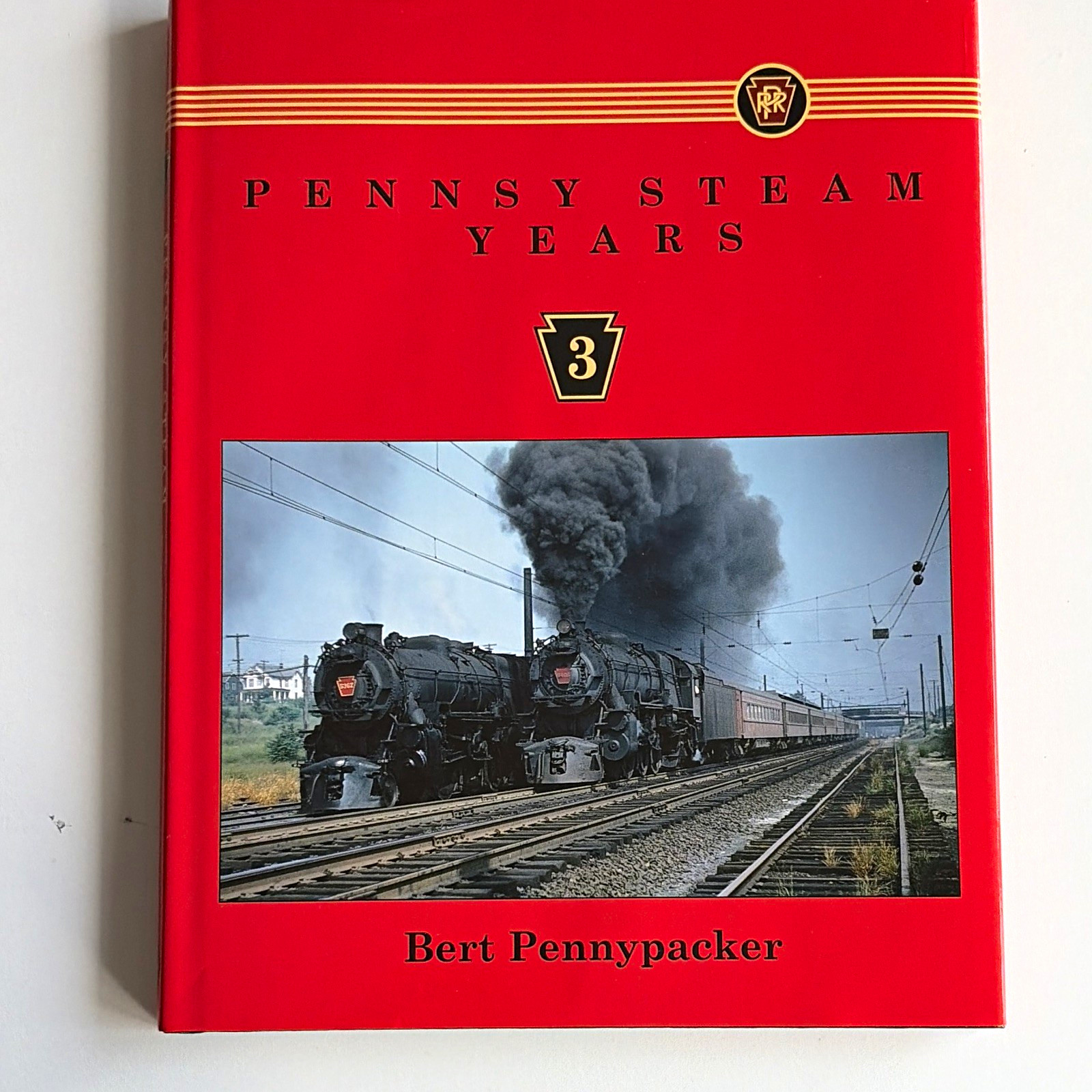 Pennsy Steam Years 3 by Bert Pennypacker Hardcover Book 1995