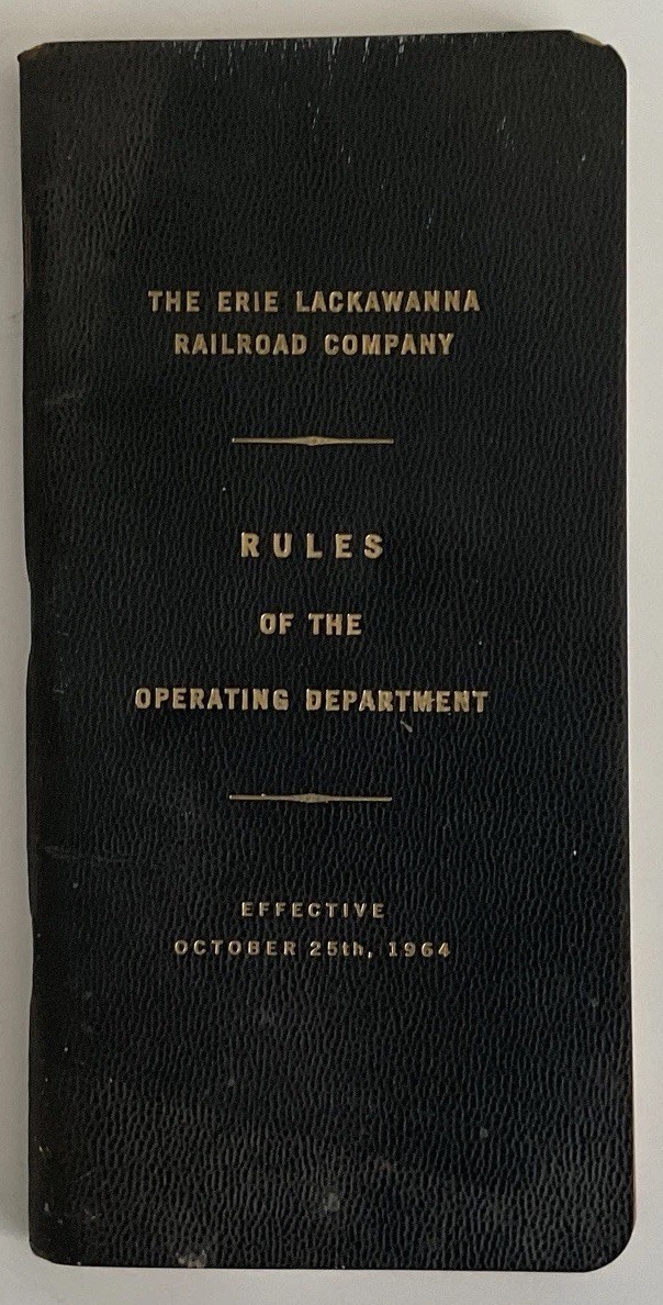 THE ERIE LACKAWANNA RAILROAD RULES OPERATING DEPARTMENT 1964 Oct 25TH