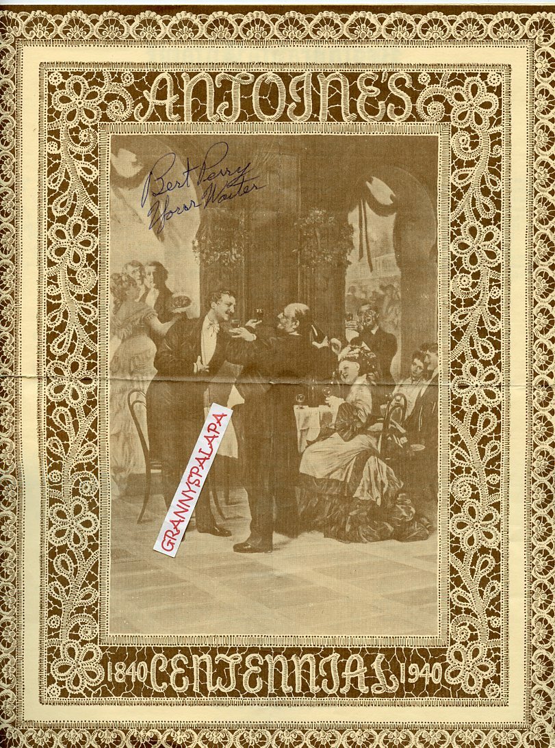 Antoines, New Orleans, Louisiana -1840-1940 Centennial Menu - Waiter SGD,11 1/2X Antoines, New Orleans, Louisiana -1840-1940 Centennial Menu - Waiter SGD,11 1/2X