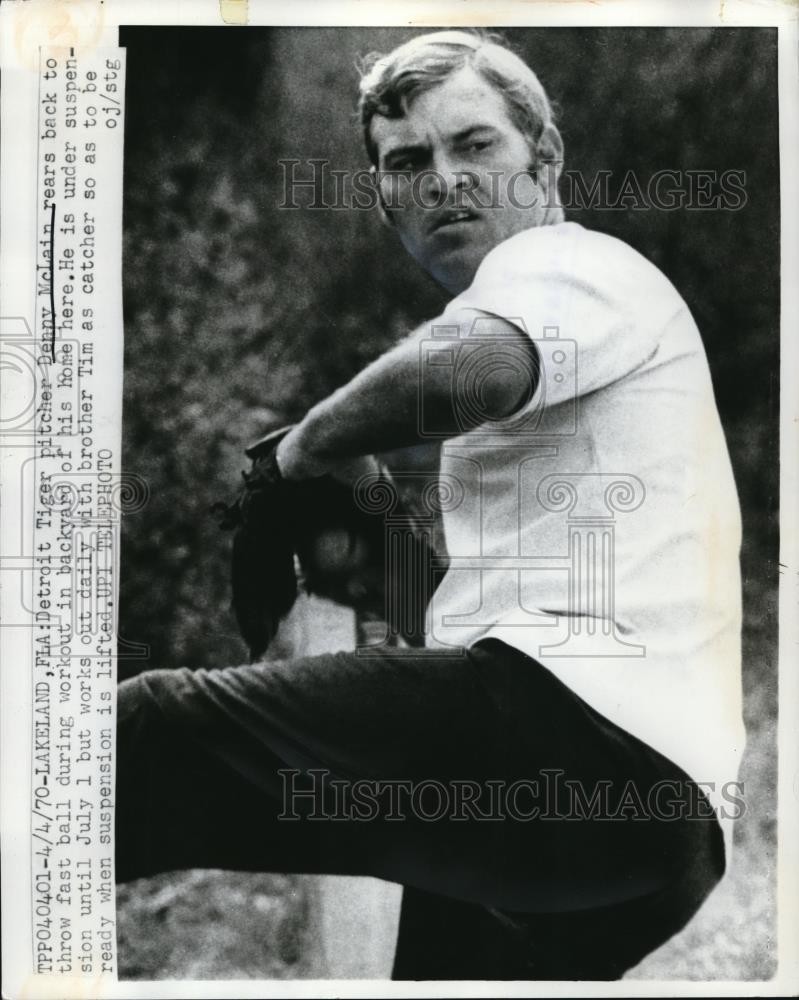 1970 Press Photo Lakeland Fla Tiger pitcher Danny McLain at spring camp 1970 Press Photo Lakeland Fla Tiger pitcher Danny McLain at spring camp
