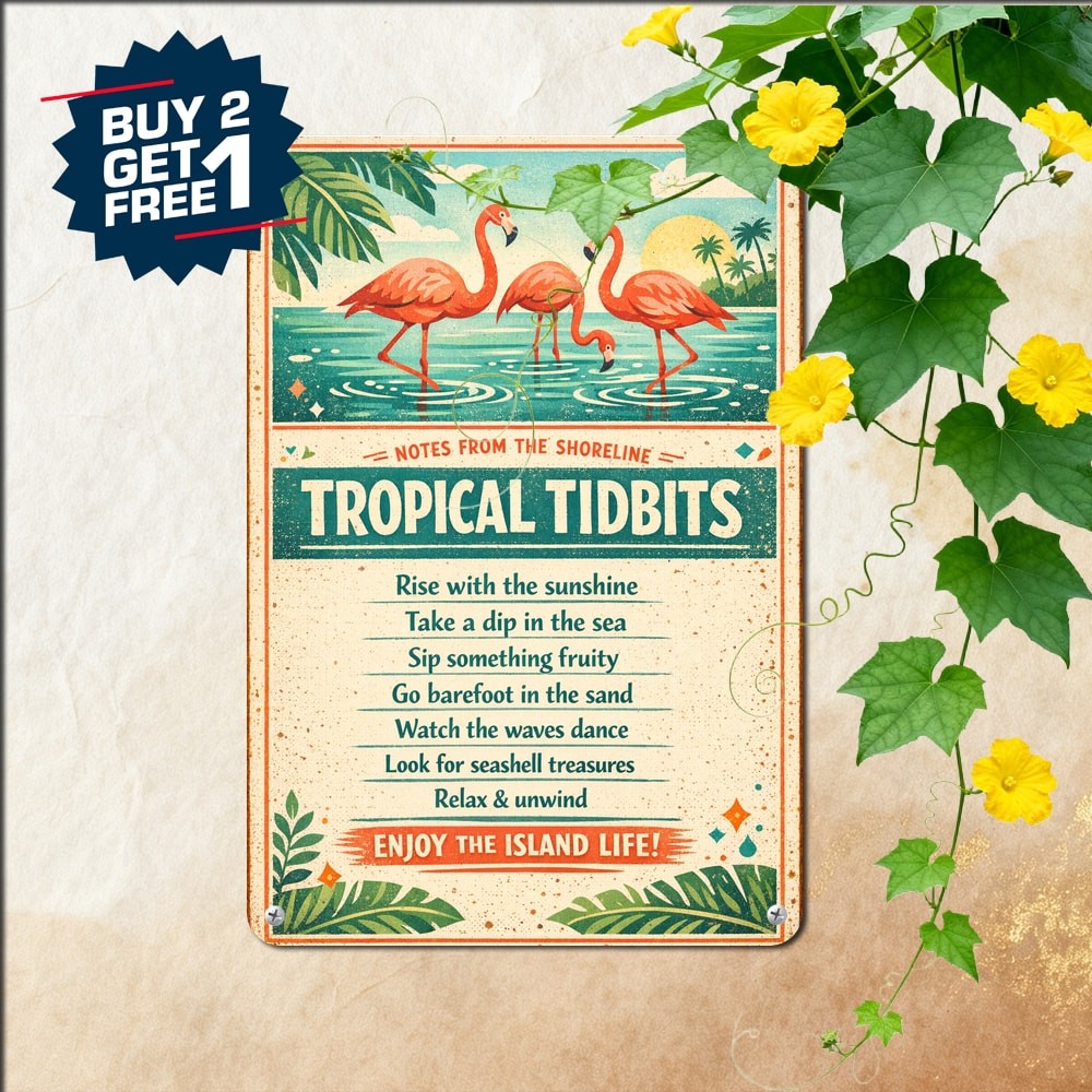 Advice From A Flamingo Tropical Beach Paradise Wisdom Metal Sign 8x12